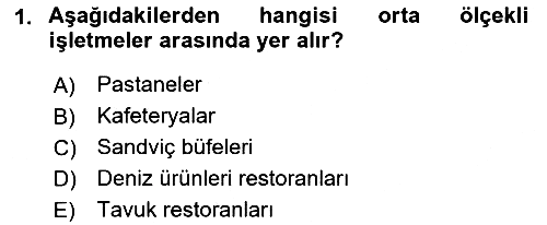 Yiyecek İçecek Yönetimi 2019-2020 Ara Sınav - 1. soru