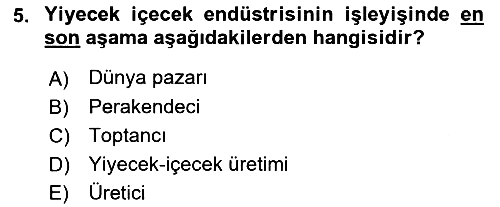 Yiyecek İçecek Yönetimi 2019-2020 Ara Sınav - 5. soru