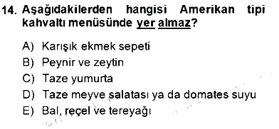 Yiyecek İçecek Yönetimi 2013-2014 Dönem Sonu Sınavı - 14. soru