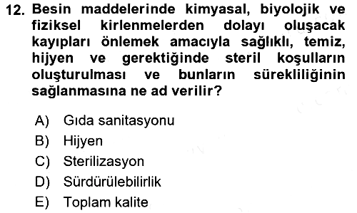Yiyecek İçecek Yönetimi 2017-2018 Dönem Sonu Sınavı - 12. soru