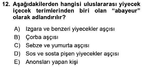 Yiyecek İçecek Yönetimi 2023-2024 Dönem Sonu Sınavı - 12. soru