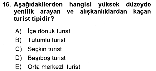 Turist Davranışı 2023-2024 Ara Sınav - 16. soru