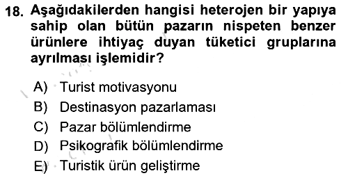 Turist Davranışı 2023-2024 Ara Sınav - 18. soru