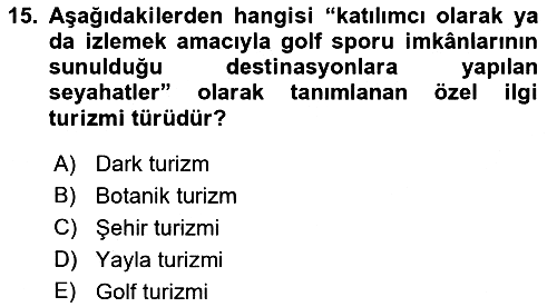 Alternatif Turizm 2018-2019 Ara Sınav - 15. soru