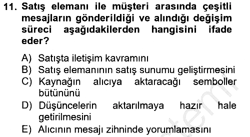 Satış Teknikleri 2012-2013 Ara Sınav - 11. soru