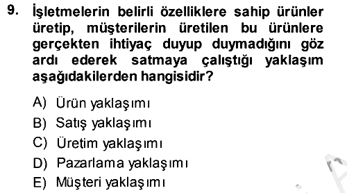 Satış Teknikleri 2013-2014 Ara Sınav - 9. soru