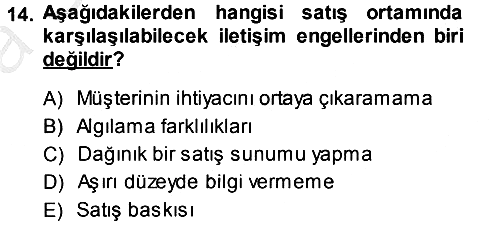Satış Teknikleri 2013-2014 Ara Sınav - 14. soru