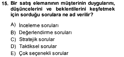 Satış Teknikleri 2013-2014 Ara Sınav - 15. soru