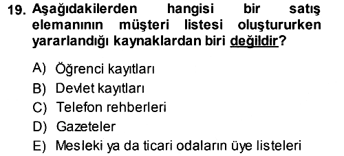 Satış Teknikleri 2013-2014 Ara Sınav - 19. soru