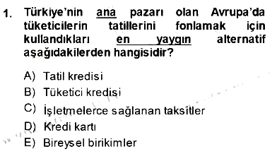 Tur Planlaması ve Yönetimi 2014-2015 Dönem Sonu Sınavı - 1. soru