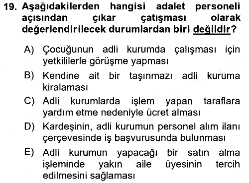 Adalet Meslek Etiği 2017-2018 Dönem Sonu Sınavı - 19. soru