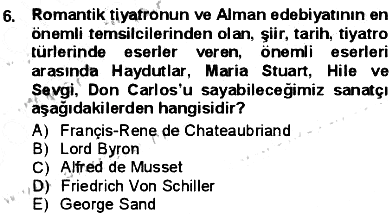 Batı Edebiyatında Akımlar 1 2012-2013 Dönem Sonu Sınavı - 6. soru