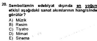 Batı Edebiyatında Akımlar 1 2012-2013 Dönem Sonu Sınavı - 20. soru
