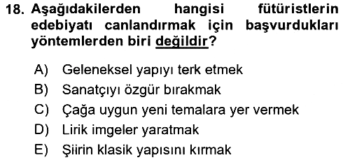 Batı Edebiyatında Akımlar 2 2016-2017 Ara Sınav - 18. soru