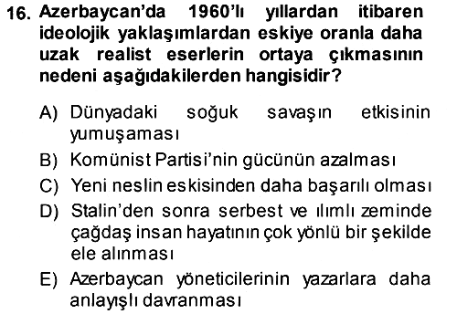 Çağdaş Türk Edebiyatları 1 2013-2014 Ara Sınav - 16. soru
