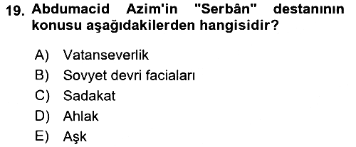 Çağdaş Türk Edebiyatları 2 2015-2016 Ara Sınav - 19. soru