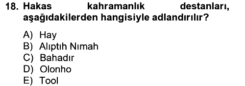 Çağdaş Türk Edebiyatları 2 2012-2013 Dönem Sonu Sınavı - 18. soru