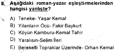 Çağdaş Türk Romanı 2014-2015 Ara Sınav - 8. soru