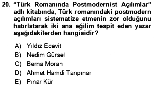 Çağdaş Türk Romanı 2015-2016 Ara Sınav - 20. soru