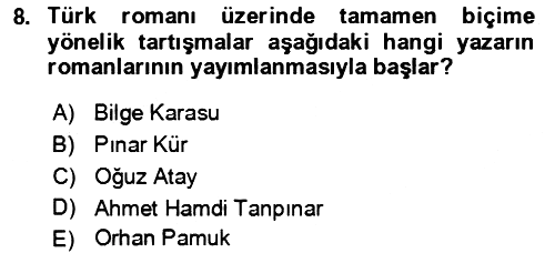Çağdaş Türk Romanı 2018-2019 Ara Sınav - 8. soru