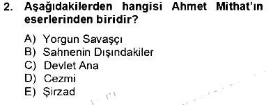 Çağdaş Türk Romanı 2013-2014 Tek Ders Sınavı - 2. soru