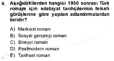 Çağdaş Türk Romanı 2013-2014 Tek Ders Sınavı - 4. soru