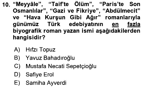 Çağdaş Türk Romanı 2015-2016 Tek Ders Sınavı - 10. soru