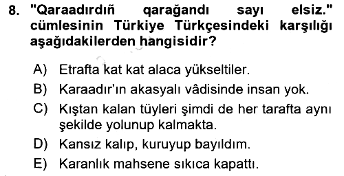 Çağdaş Türk Yazı Dilleri 2 2016-2017 Dönem Sonu Sınavı - 8. soru