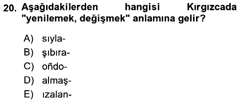 Çağdaş Türk Yazı Dilleri 2 2018-2019 Dönem Sonu Sınavı - 20. soru