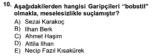 Cumhuriyet Dönemi Türk Şiiri 2012-2013 Ara Sınav - 10. soru