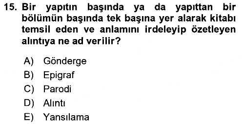 Eleştiri Kuramları 2015-2016 Tek Ders Sınavı - 15. soru