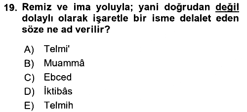 Eski Türk Edebiyatına Giriş: Söz Sanatları 2025-2026 Dönem Sonu Sınavı - 19. soru