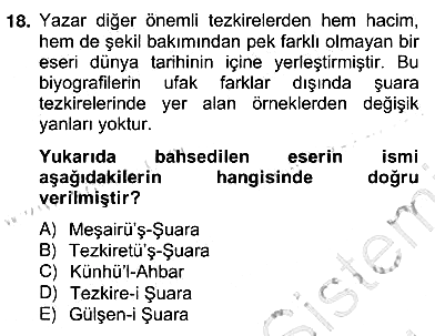Eski Türk Edebiyatının Kaynaklarından Şair Tezkireleri 2012-2013 Ara Sınav - 18. soru