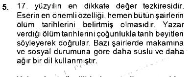 Eski Türk Edebiyatının Kaynaklarından Şair Tezkireleri 2012-2013 Dönem Sonu Sınavı - 5. soru
