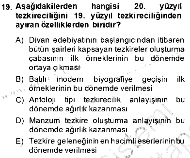 Eski Türk Edebiyatının Kaynaklarından Şair Tezkireleri 2013-2014 Dönem Sonu Sınavı - 19. soru