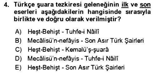 Eski Türk Edebiyatının Kaynaklarından Şair Tezkireleri 2017-2018 Dönem Sonu Sınavı - 4. soru