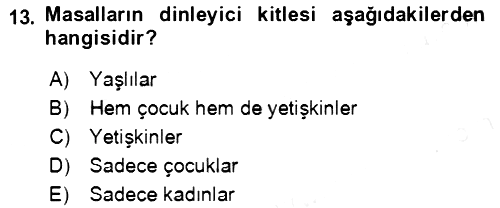 Halk Masalları 2018-2019 Dönem Sonu Sınavı - 13. soru