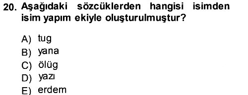 Orhun Türkçesi 2013-2014 Ara Sınav - 20. soru
