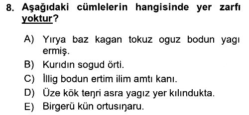 Orhun Türkçesi 2018-2019 Dönem Sonu Sınavı - 8. soru