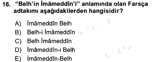 Osmanlı Türkçesine Giriş 2 2015-2016 Dönem Sonu Sınavı - 16. soru
