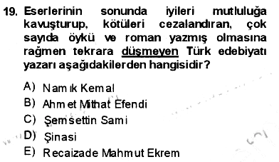 Tanzimat Dönemi Türk Edebiyatı 1 2013-2014 Dönem Sonu Sınavı - 19. soru