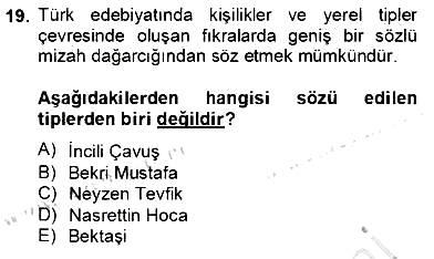 Tanzimat Dönemi Türk Edebiyatı 2 2013-2014 Dönem Sonu Sınavı - 19. soru