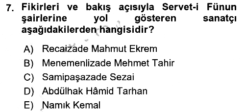 Tanzimat Dönemi Türk Edebiyatı 2 2018-2019 Yaz Okulu Sınavı - 7. soru