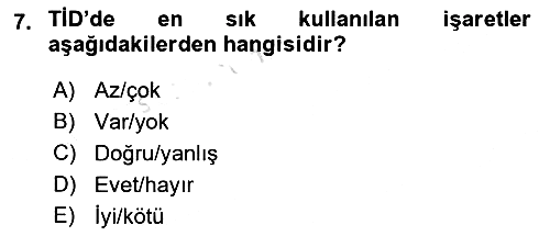 Türk İşaret Dili 2023-2024 Yaz Okulu Sınavı - 7. soru