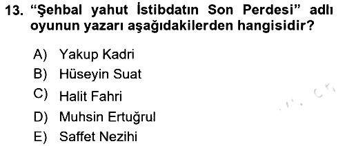 Türk Tiyatrosu 2023-2024 Yaz Okulu Sınavı - 13. soru