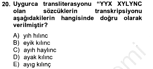 Uygur Türkçesi 2012-2013 Ara Sınav - 20. soru