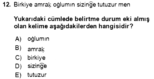 Uygur Türkçesi 2018-2019 Yaz Okulu Sınavı - 12. soru