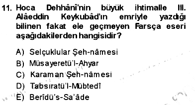 VIII-XIII. Yüzyıllar Türk Edebiyatı 2013-2014 Dönem Sonu Sınavı - 11. soru