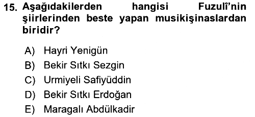 XVI. Yüzyıl Türk Edebiyatı 2017-2018 Ara Sınav - 15. soru