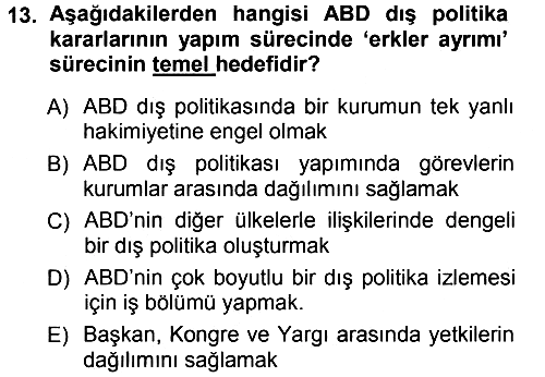 Amerikan Dış Politikası 2012-2013 Ara Sınav - 13. soru